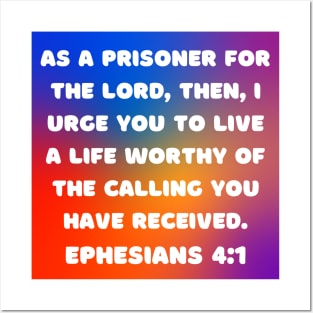 Bible Verse Ephesians 4:1 Posters and Art